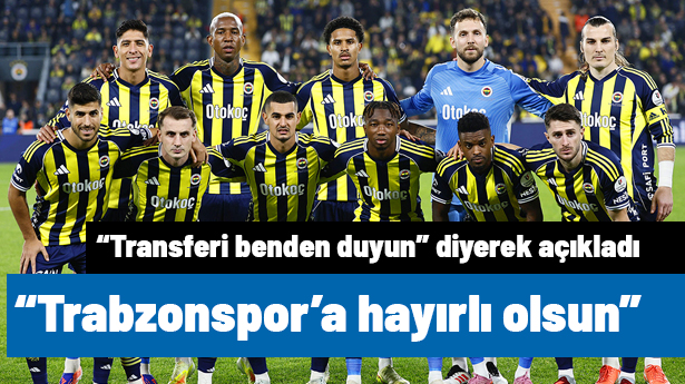 BOMBA! Fenerbahçe'den Trabzonspor'a gitti: 