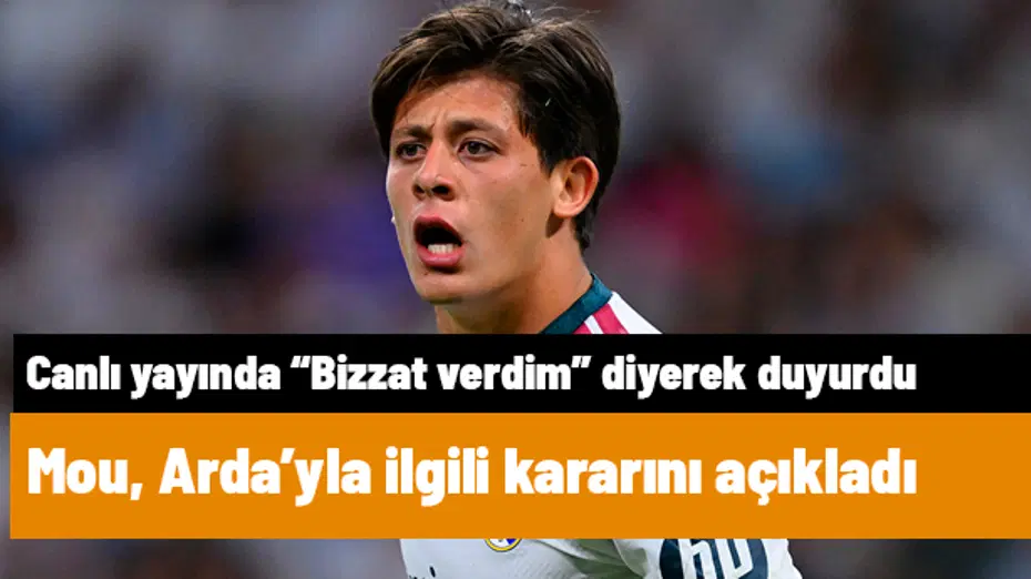 Mourinho "Bizzat ben verdim" deyip Arda Güler kararını canlı yayında duyurdu