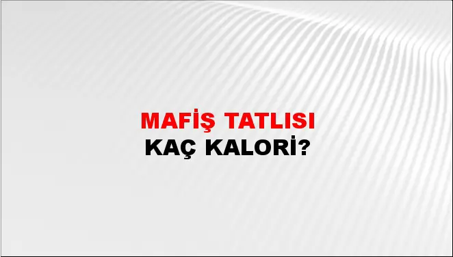 Mafiş Tatlısı