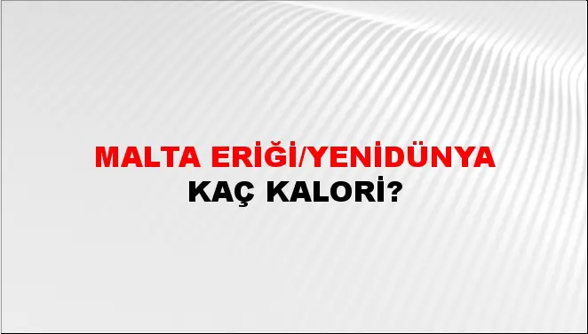 Malta Eriği/yenidünya Malta Eriği/yenidünya