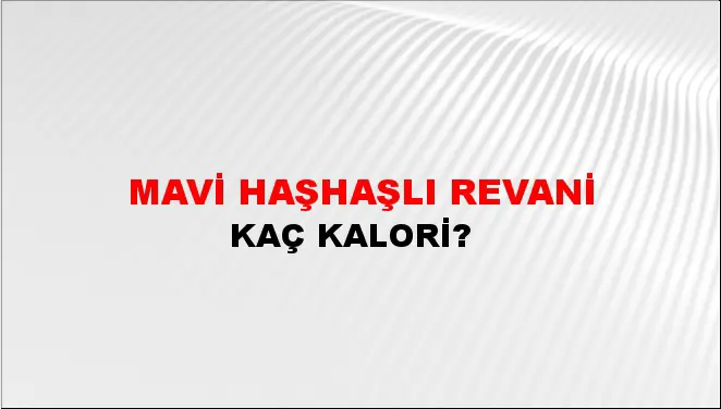 Mavi Haşhaşlı Revani Mavi Haşhaşlı Revani
