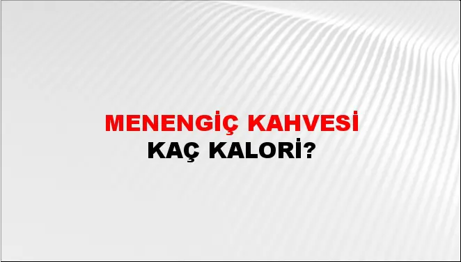 Menengiç Kahvesi Menengiç Kahvesi