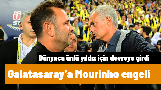 Galatasaray'ın en çok istediği transfere Mourinho engeli: 