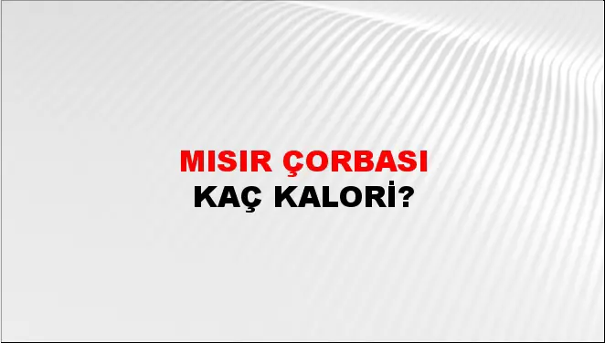 Mısır Çorbası Mısır Çorbası