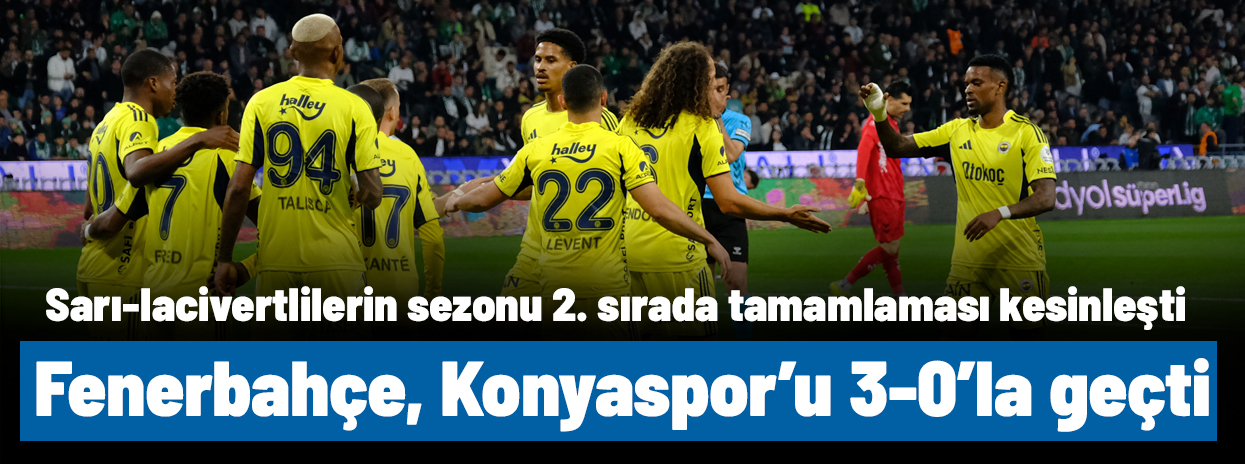 SÜPER LİG: Konyaspor - Fenerbahçe (Canlı anlatım)