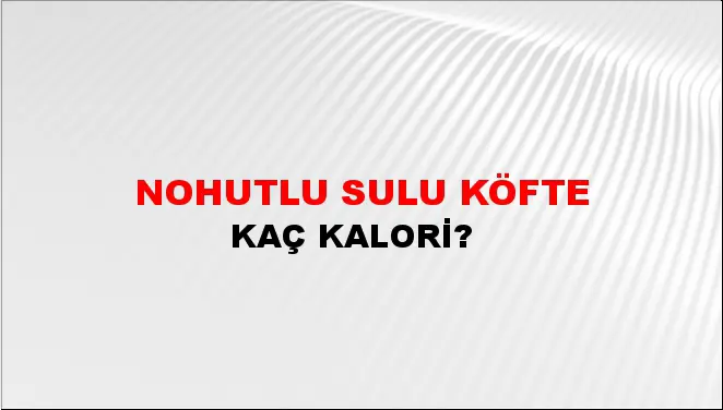 Nohutlu Sulu Köfte Nohutlu Sulu Köfte