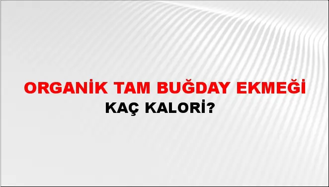Organik Tam Buğday Ekmeği Organik Tam Buğday Ekmeği