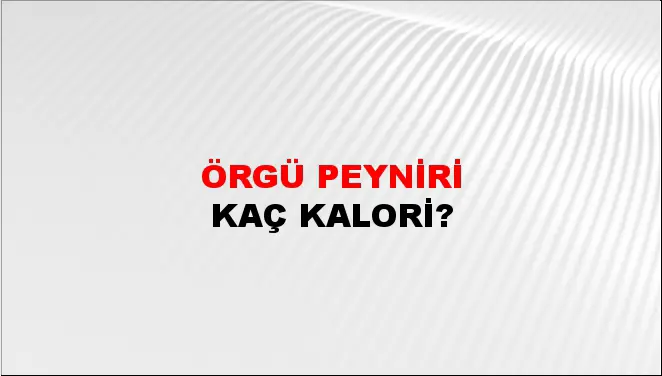 Örgü Peyniri Örgü Peyniri