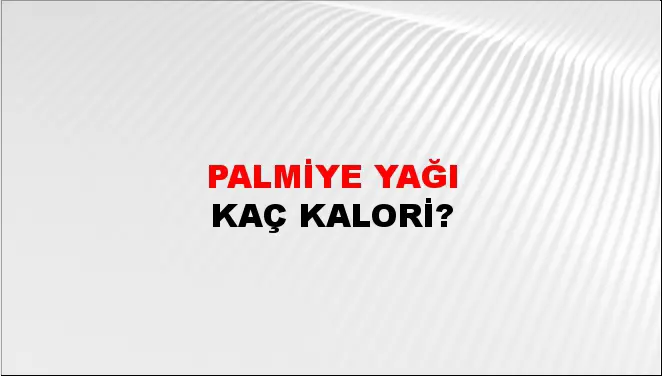 Palmiye Yağı