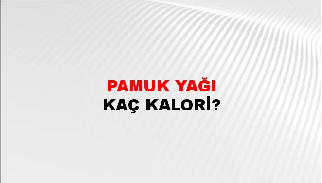 Pamuk Yağı Pamuk Yağı