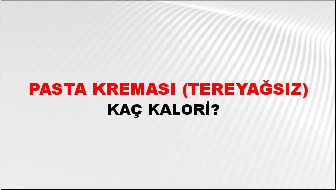 Pasta Kreması (Tereyağsız)