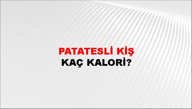 Patatesli Kiş Patatesli Kiş