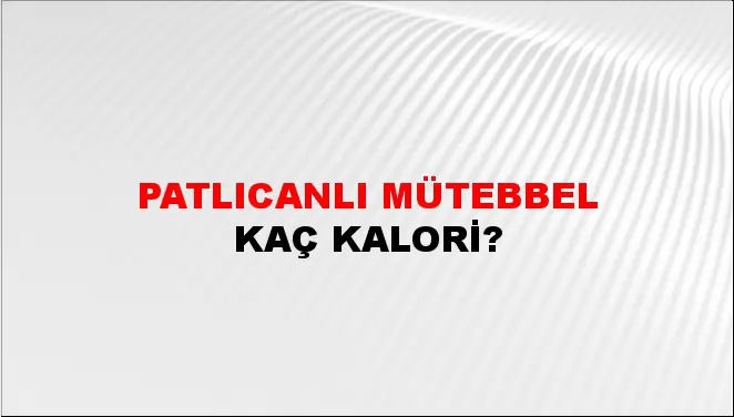 Patlıcanlı Mütebbel Patlıcanlı Mütebbel