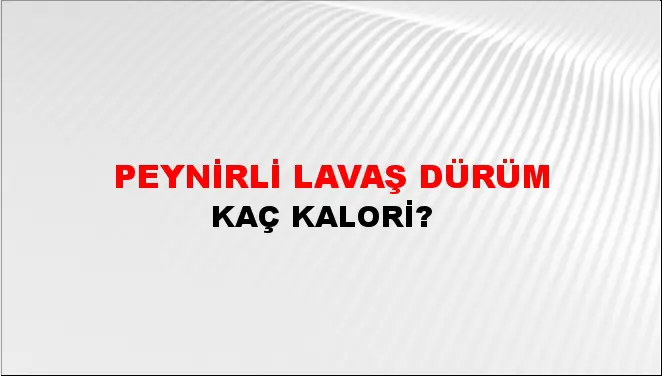 Peynirli Lavaş Dürüm Peynirli Lavaş Dürüm
