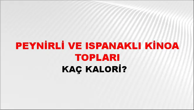 Peynirli Ve Ispanaklı Kinoa Topları