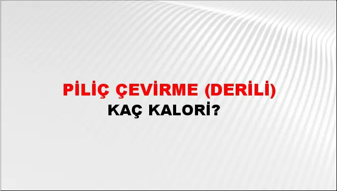 Piliç Çevirme (Derili)