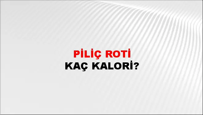 Piliç Roti Piliç Roti