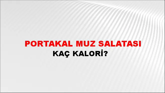 Portakal Muz Salatası Portakal Muz Salatası