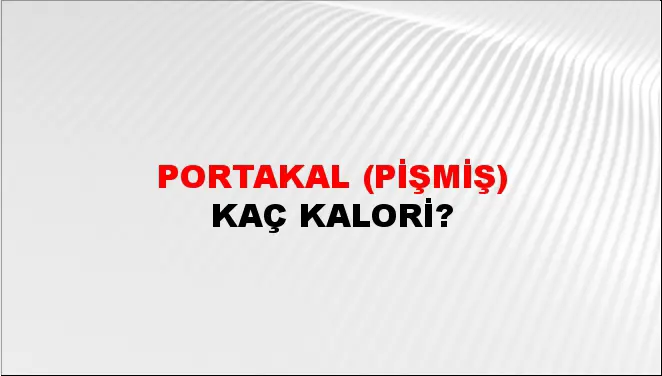 Portakal (Pişmiş)