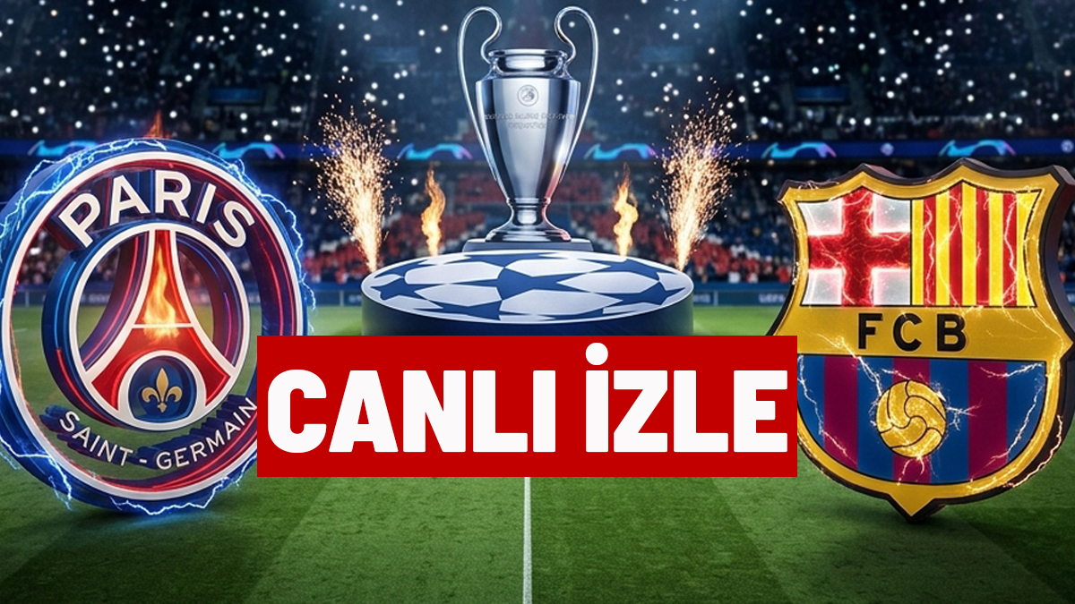 Canlı ve şifresiz izle | PSG-Barcelona Şampiyonlar Ligi maçı saat kaçta, hangi kanalda?