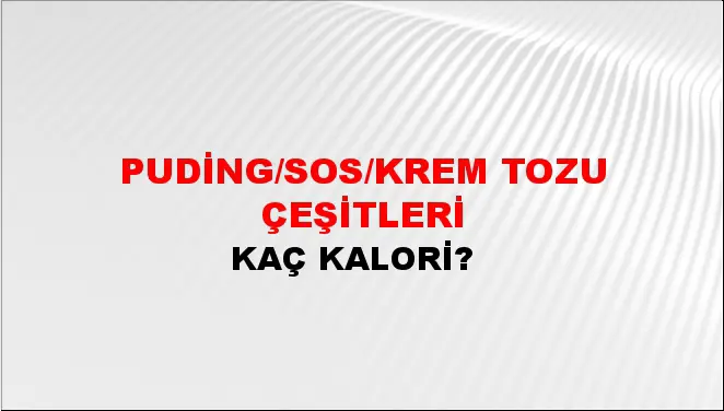 Puding/sos/krem Tozu Çeşitleri
