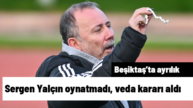 Sergen Yalçın 1 dakika bile oynatmadı, takımdan ayrılma kararı aldı