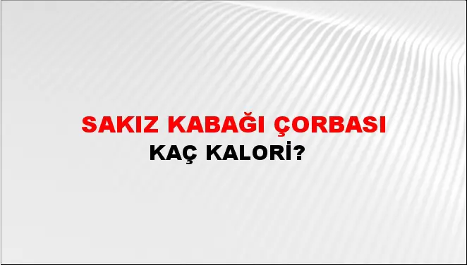 Sakız Kabağı Çorbası