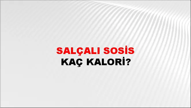 Salçalı Sosis