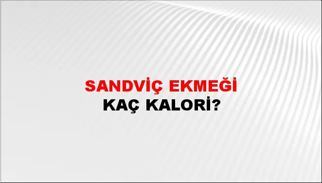 Sandviç Ekmeği