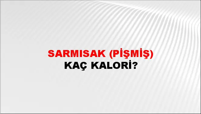 Sarmısak (Pişmiş) Sarmısak (Pişmiş)