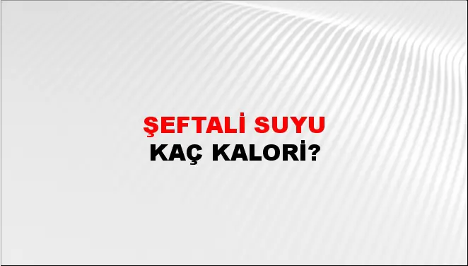 Şeftali Suyu Şeftali Suyu