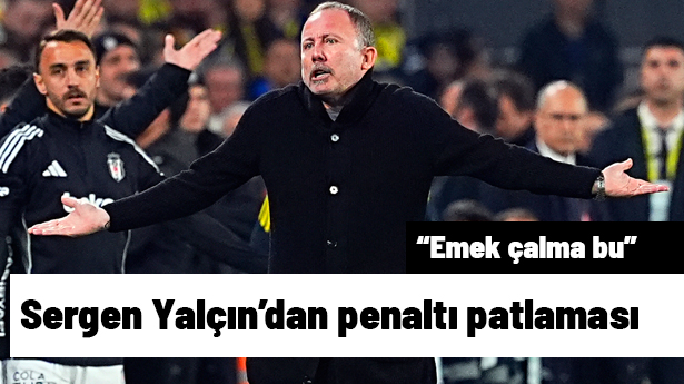 Sergen Yalçın'dan penaltıya net yorum: 