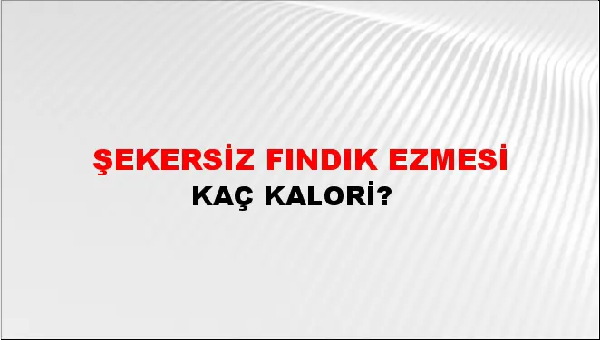 Şekersiz Fındık Ezmesi Şekersiz Fındık Ezmesi