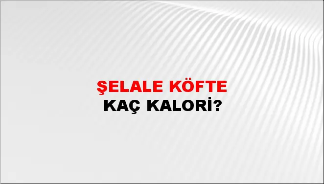 Şelale Köfte