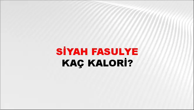 Siyah Fasulye