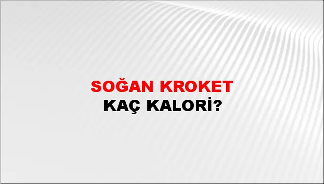 Soğan Kroket Soğan Kroket