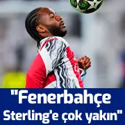 "Fenerbahçe Sterling'e çok yakın" | Sporun manşetleri