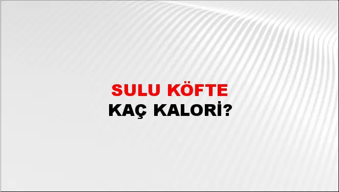 Sulu Köfte Sulu Köfte
