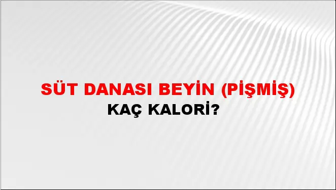 Süt Danası Beyin (Pişmiş)