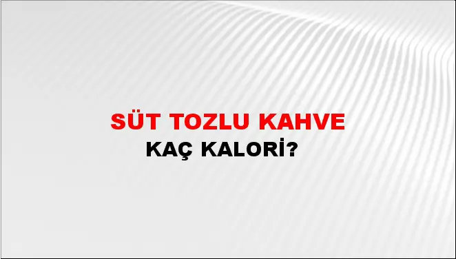 Süt Tozlu Kahve Süt Tozlu Kahve