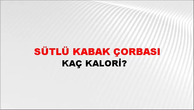 Sütlü Kabak Çorbası Sütlü Kabak Çorbası