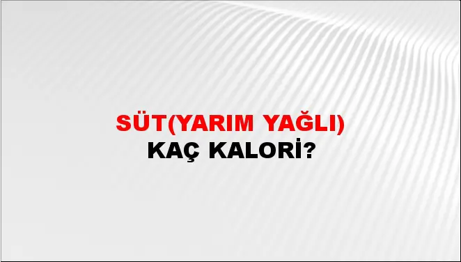 Süt(Yarım yağlı)