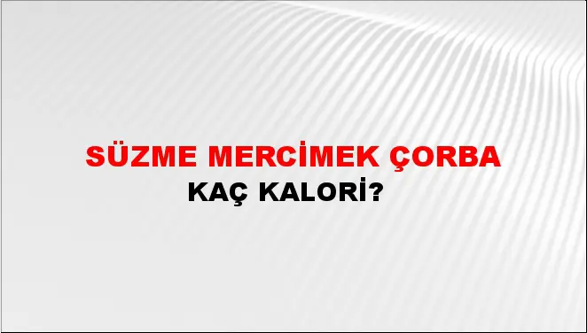 Süzme Mercimek Çorba Süzme Mercimek Çorba