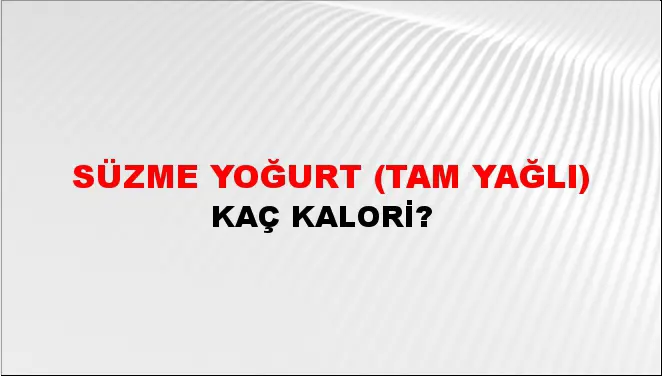 Süzme Yoğurt (Tam yağlı) Süzme Yoğurt (Tam yağlı)