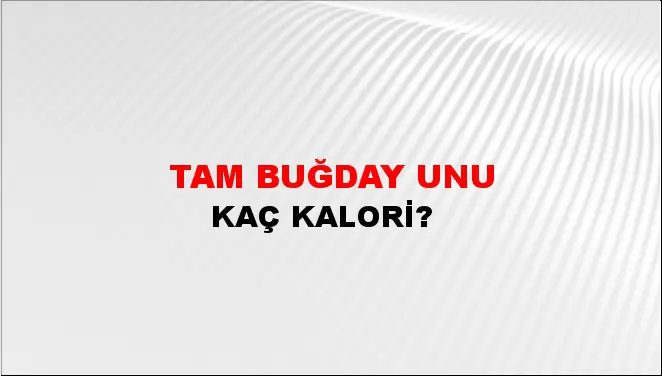Tam Buğday Unu Tam Buğday Unu