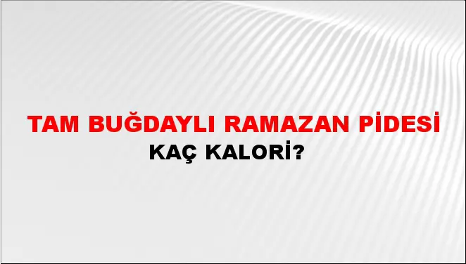 Tam Buğdaylı Ramazan Pidesi Tam Buğdaylı Ramazan Pidesi
