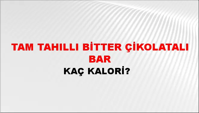 Tam Tahıllı Bitter Çikolatalı Bar