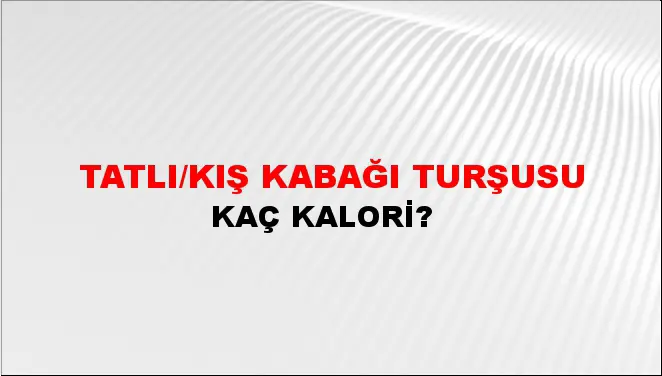 Tatlı/kış Kabağı Turşusu