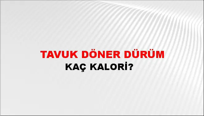 Tavuk Döner Dürüm