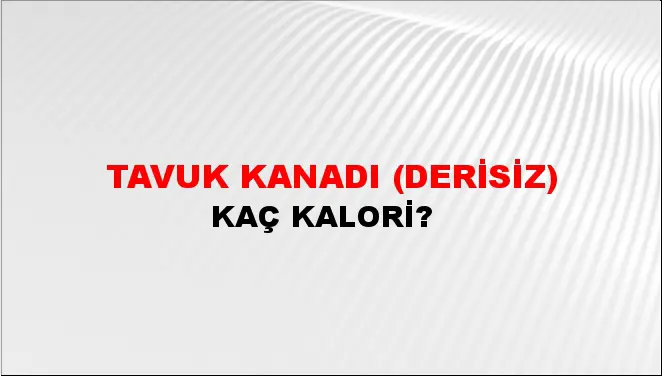 Tavuk Kanadı (Derisiz)